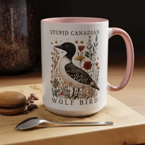 Stupid Canadian Wolf Bird Pottery Mug